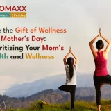 GIVE THE GIFT OF WELLNESS THIS MOTHER’S DAY: PRIORITIZING YOUR MOM’S HEALTH AND WELLNESS